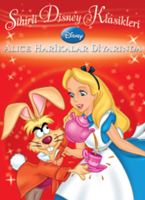 Sihirli Disney Klasikleri Alice Harikalar Diyarında
