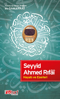 Seyyid Ahmed Rıfi Hayatı ve Eserleri