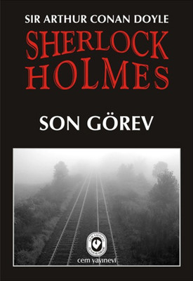 Sherlock Holmes 8 - Son Görev