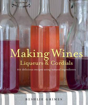 Making Wines & Cordials