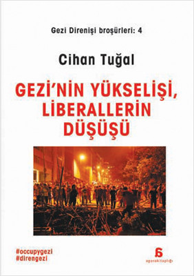 Gezi'nin Yükselişi ve Liberalizmin Düşüşü