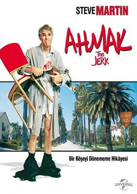 The Jerk - Ahmak