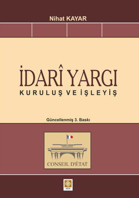 İdari Yargı-Kuruluş ve İşleyiş