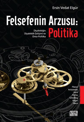 Felsefenin Arzusu: Politika