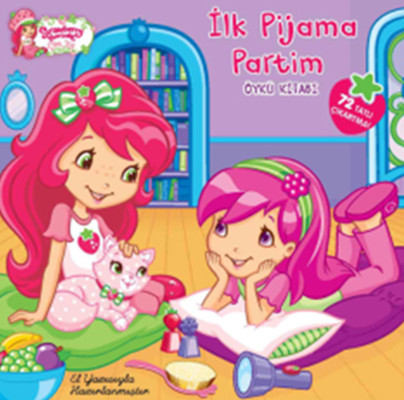 Çilek Kız İlk Pijama Partim - Öykü Kitabı
