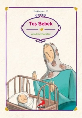 Taş BebekTürk - İslam Efsaneleri