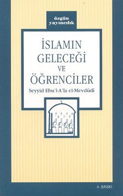 İslamın Geleceği ve Öğrenciler