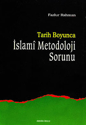 Tarih Boyunca İslami Metodoloji Sorunu