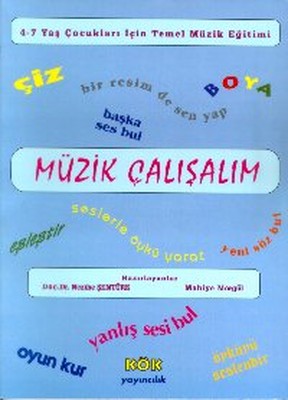 Müzik Çalışalım4-7 Yaş Çocukları İçin Temel Müzik Eğitimi