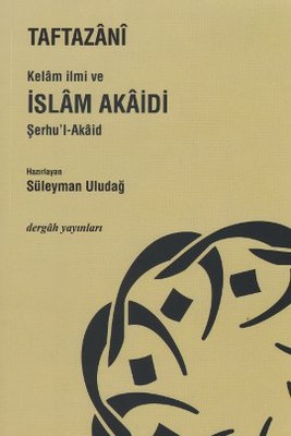 Kelam İlmi ve İslam Akaidi Şerhu'l-Akaid