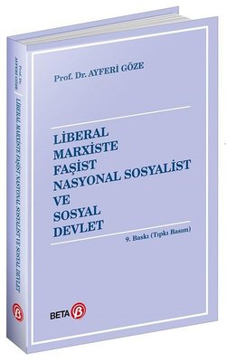 Liberal Marxiste Faşist Nasyonal Sosyalist ve Sosyal Devlet