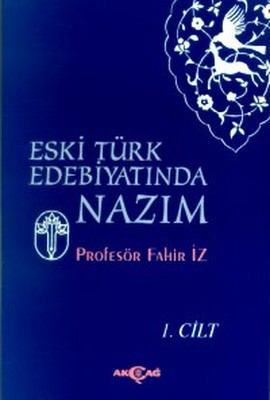 Eski Türk Edebiyatında Nazım Cilt: 1