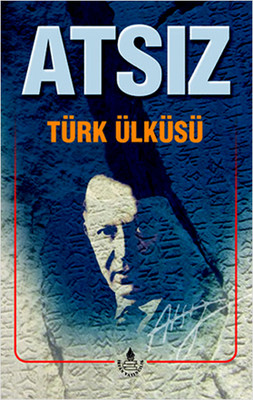 Türk Ülküsü Bütün Eserleri 6