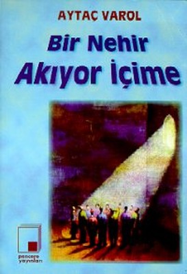 Bir Nehir Akıyor İçime