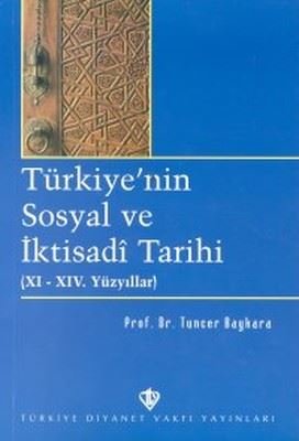 Türkiye'nin Sosyal ve İktisadi Tarihi(XI - XIV. Yüzyıllar)