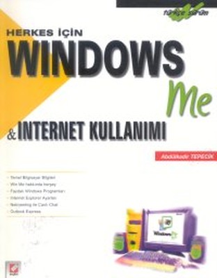 Herkes İçin Windows Me ve Internet Kullanımı Türkçe Sürüm