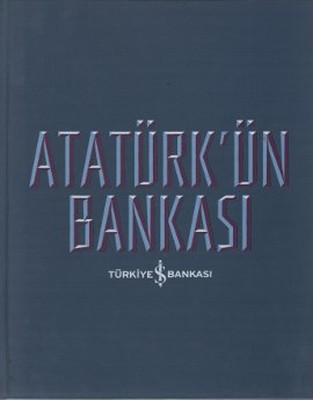 Atatürk'ün Bankası