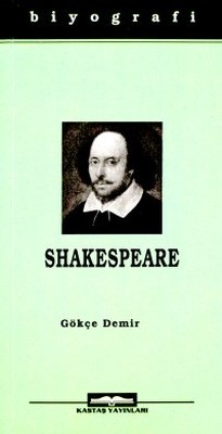 William ShakespeareHayatı ve Eserleri