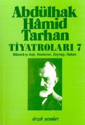 Abdülhak Hamid Tarhan Tiyatroları 7 Macera-yı Aşk Nesteren Zeynep Hakan