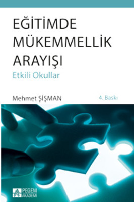 Eğitimde Mükemmelik Arayışı Etkili Okullar