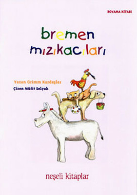 Bremen Mızıkacıları-Boyama Kitabı