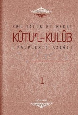 Kalplerin Azığı (4 Cilt Takım)(Kutu'l-Kulub)