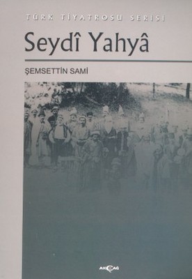 Seydi Yahya Türk Tiyatrosu Serisi