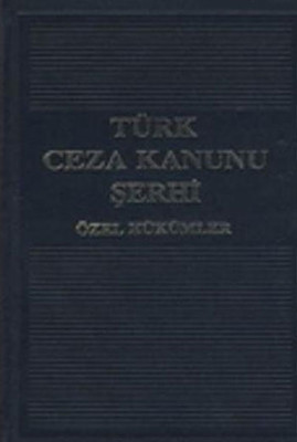 Türk Ceza Kanunu Şerhi (3 Cilt)