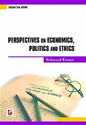 Perspectives on Economics Politics and Ethics
