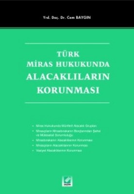 Türk Miras Hukukunda Alacaklıların Korunması