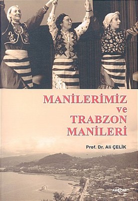 Manilerimiz ve Trabzon Manileri