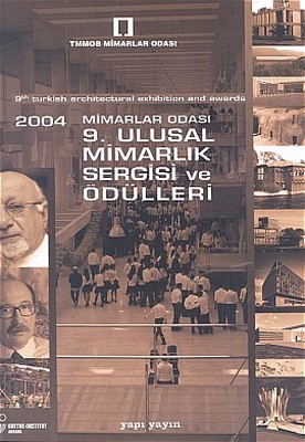 2004 Mimarlar Odası 9. Mimarlık Sergisi ve Ödülleri9th Turkish Architectural Exhibition and Awards