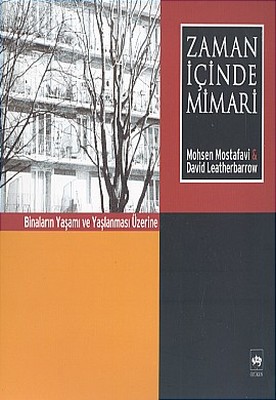 Zaman İçinde Mimari Binaların Yaşamı ve Yaşlanması Üzerine