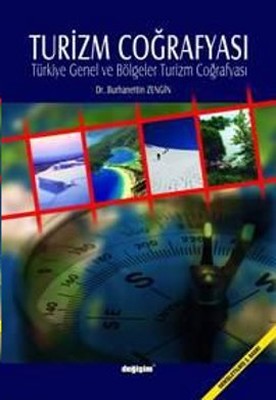 Turizm CoğrafyasıTürkiye Genel ve Bölgeler Turizm Coğrafyası