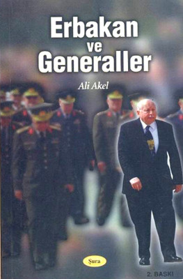 Erbakan ve Generaller