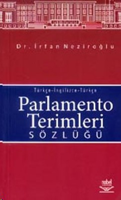 Parlamento Terimleri SözlüğüTürkçe-İngilizce-Türkçe
