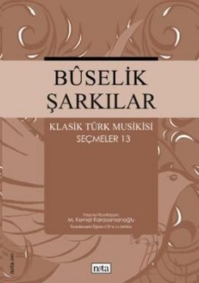 Buselik Şarkılar - Klasik Türk Musikisi Seçmeler 13