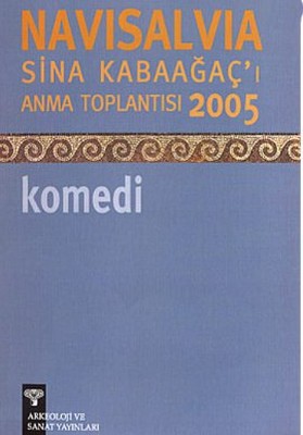 Navisalvia Sina Kabaağaç'ı Anma Toplantısı 2005Komedi