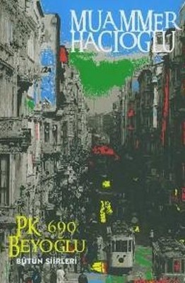 P.K.690 Beyoğlu (Bütün Şiirleri)