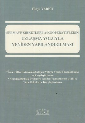 Sermaye Şirketleri ve Kooperatiflerin Uzlaşma Yoluyla Yeniden Yapılandırılması