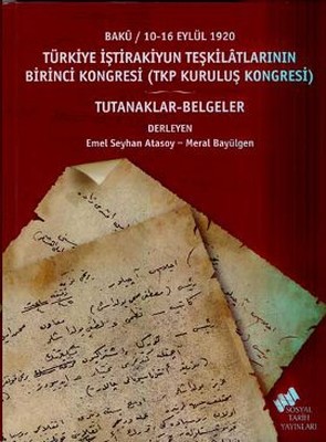 Türkiye İştirakiyun Teşkilatlarının Birinci Kongresi(TKP Kuruluş Kongresi)