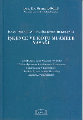 İnsan Hakları Avrupa Sözleşmesi Hukukunda İşkence ve Kötü Muamele Yasağı