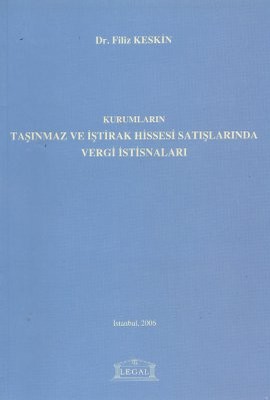 Kurumların Taşınmaz ve İştirak Hissesi Satışlarında Vergi İstisnaları