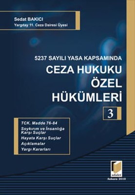 5237 Sayılı Yasa Kapsamında Ceza Hukuku Özel Hükümleri 3