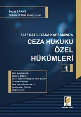 5237 Sayılı Yasa Kapsamında Ceza Hukuku Özel Hükümleri 4