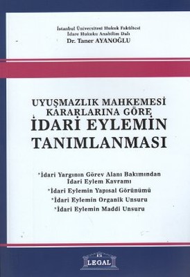 Uyuşmazlık Mahkemesi Kararlarına Göre İdari Eylemin Tanımlanması