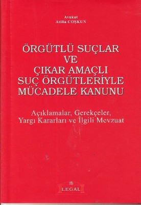 Örgütlü Suçlar ve Çıkar Amaçlı Suç Örgütleriyle Mücadele Kanunu