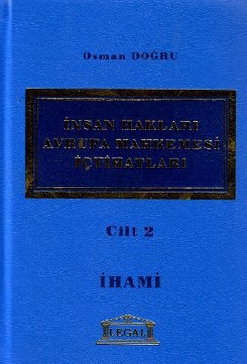 İnsan Hakları Avrupa Mahkemesi İçtihatları Cilt: 2