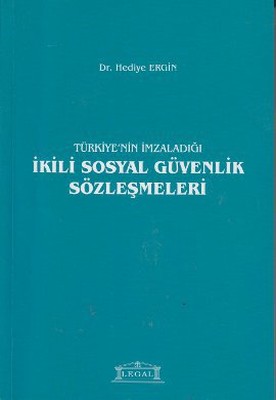 Türkiye'nin İmzaladığı İkili Sosyal Güvenlik Sözleşmeleri