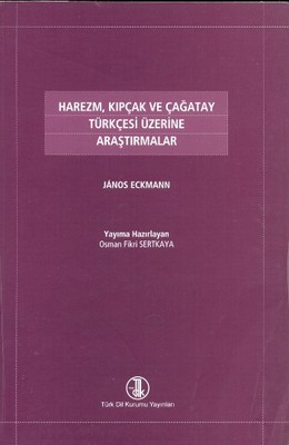 Harezm Kıpçak ve Çağatay Türkçesi Üzerine Araştırmalar